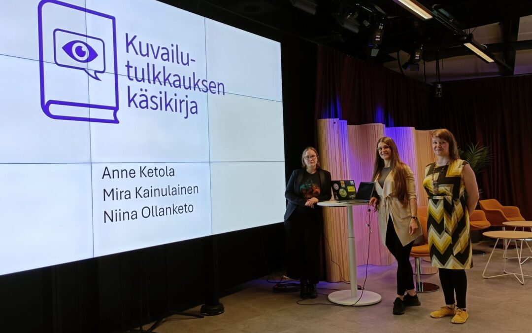 Kuvailutulkkaus – Kuinka kuvat kääntyvät sanoiksi